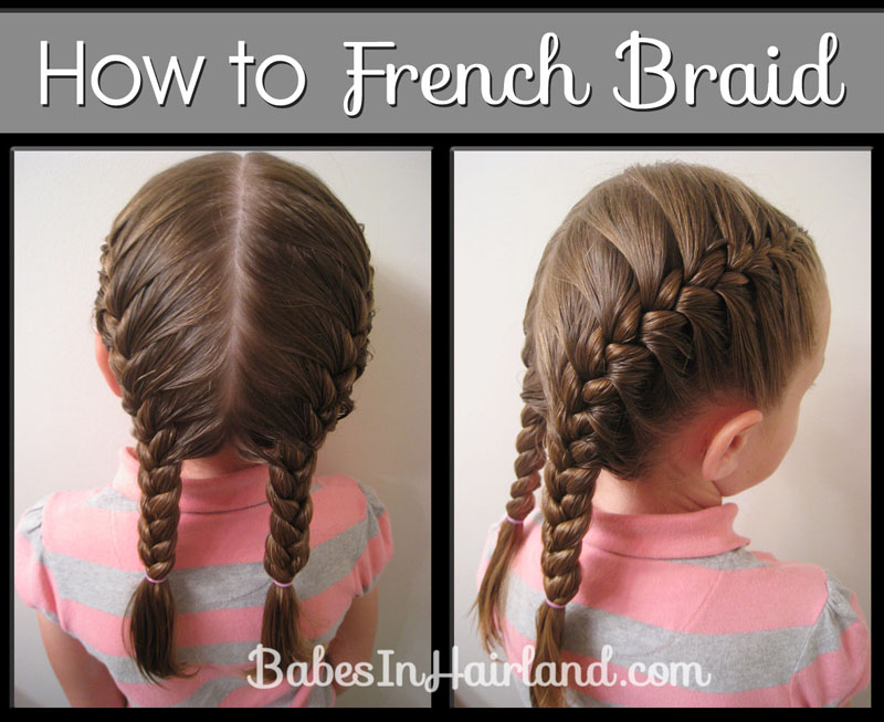 How to French Braid Video - Babes In Hairland