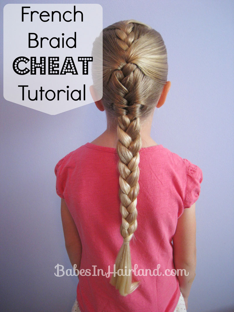 French Braid Cheat Hairstyle - Babes In Hairland
