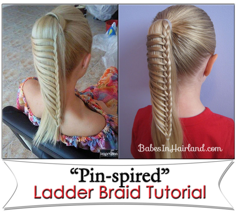 Ladder Braid - Inspired by Pinterest - Babes In Hairland