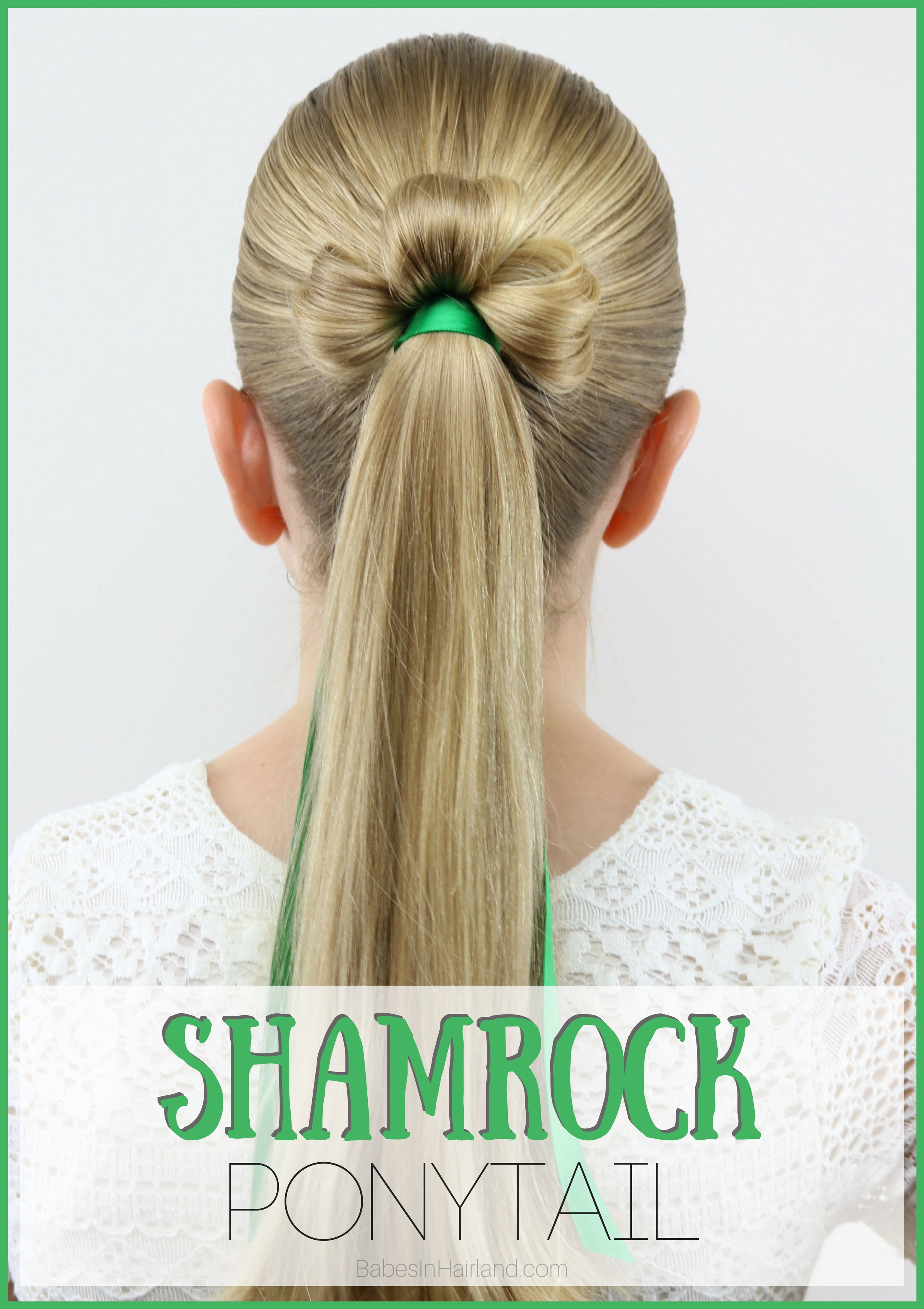 Shamrock Ponytail St Patrick S Day Hairstyle Clover Ponytail