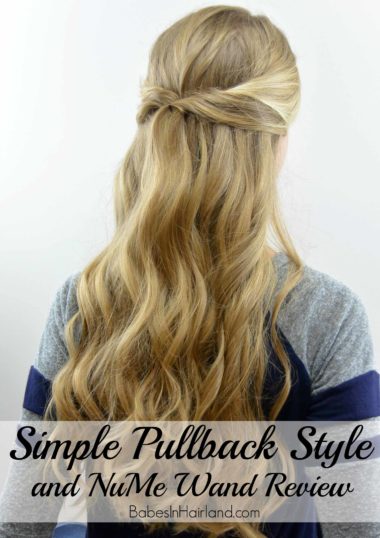 Simple Pullback Style & NuMe Wand Review | BabesInHairland.com #curls #hair #numestyle #hairstyle