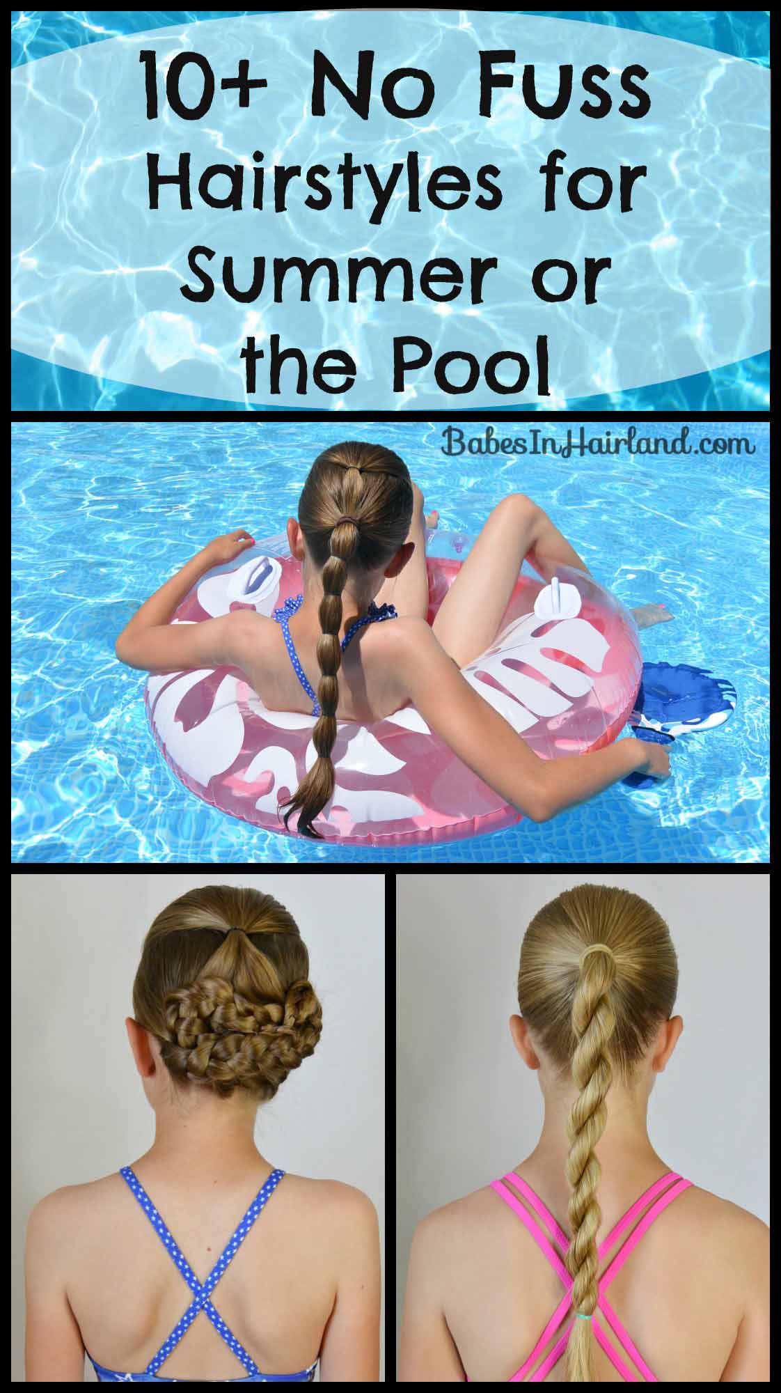 10+ No Fuss Hairstyles for Summer or the Pool - Babes In Hairland