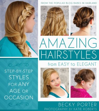 Amazing Hairstyles: from Easy to Elegant