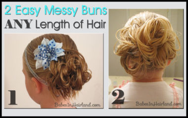Easy Messy Buns for Short to Long Hair