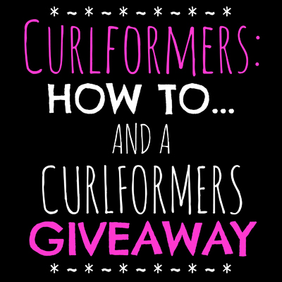 Curlformers: How To and a Curlformers Giveaway