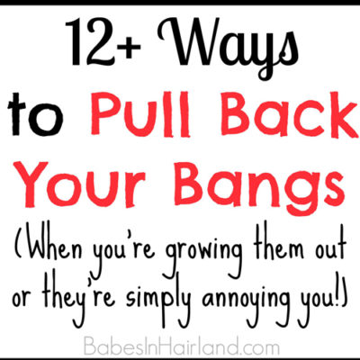 12+ Ways to Pull Back Your Bangs