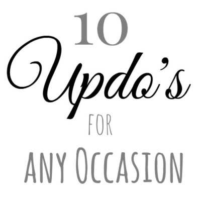10 Updo’s for Any Occasion